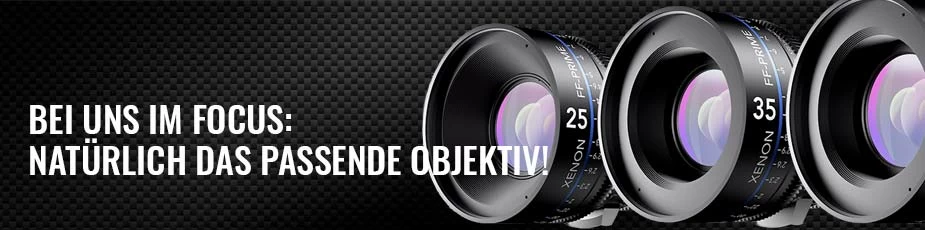 Objektive - Bei uns im Fokus - natürlich das passende Objektiv